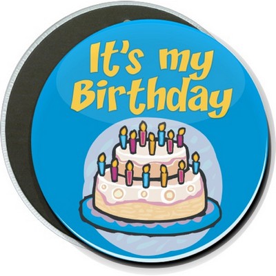 Birthday - It's My Birthday - 6'' Round Button