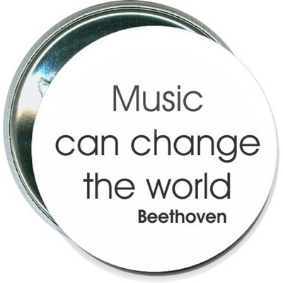Music - Music Can Change the World, Beethoven - 2 1/4'' Round Button