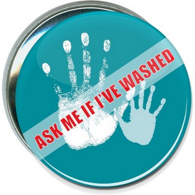 Business - Ask Me If I've Washed - 3'' Round Button